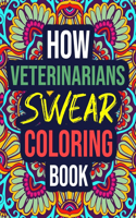 How Veterinarians Swear Coloring Book