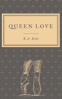Queen Love
