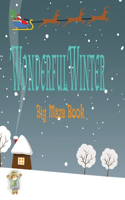 Wonderful Winter Big Maze Book: Ages 5-8