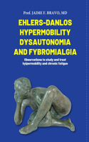 Ehlers-Danlos Hypermobile, Dysautonomia and Fibromyalgia