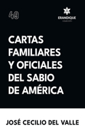 Cartas familiares y oficiales del Sabio de América