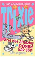 Trixie and the Amazing Doggy Yap Star