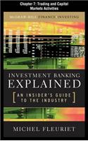 Investment Banking Explained, Chapter 7 - Trading and Capital Markets Activities