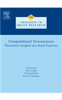 Computational Neuroscience: Theoretical Insights Into Brain Function: Theoretical Insights Into Brain Function(Progress in Brain Research)