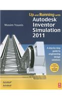 Up and Running with Autodesk Inventor Simulation 2011