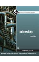 Boilermaking Trainee Guide, Level 1