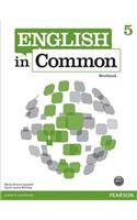 ENGLISH IN COMMON 5            WORKBOOK             262902