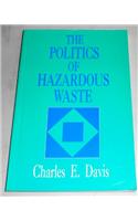 The Politics of Harzardous Waste
