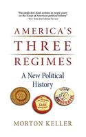 America's Three Regimes