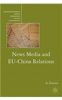 News Media and EU-China Relations