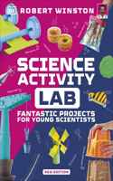 Science Activity Lab: Fantastic Projects for Young Scientists(DK Activity Lab)