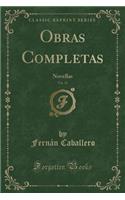 Obras Completas, Vol. 11: Novellas (Classic Reprint)