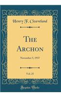 The Archon, Vol. 25: November 5, 1937 (Classic Reprint): November 5, 1937 (Classic Reprint)