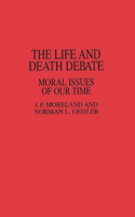 Life and Death Debate