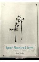 Agnon's Moonstruck Lovers