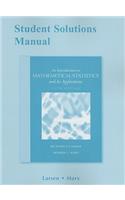 Student Solutions Manual for Introduction to Mathematical Statistics and Its Applications