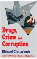 Drugs, Crime and Corruption