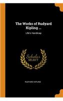 The Works of Rudyard Kipling ...: Life's Handicap