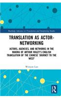 Translation as Actor-Networking