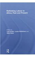 Rethinking Labour in Africa, Past and Present