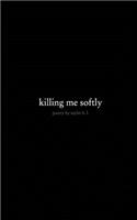 killing me softly