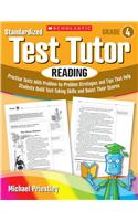 Standardized Test Tutor: Reading, Grade 4: Practice Tests with Question-By-Question Strategies and Tips That Help Students Build Test-Taking Skills and Boost Their Scores(Standardized Test Tutor)