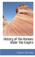 History of the Romans Under the Empire