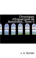 Chroniques D'Enguerrand de Monstrelet, Tome II