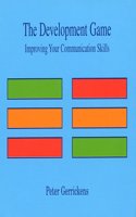 The Development Game: Improving Your Communication Skills