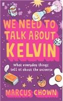 We Need to Talk About Kelvin