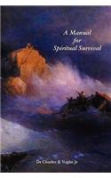 A Manual for Spiritual Survival