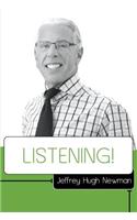 Listening!