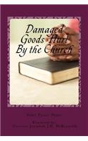 Damaged Goods Hurt By the Church