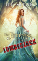 Princess and The Lumberjack