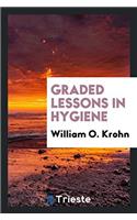 Graded lessons in hygiene