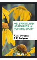 Mr. Spinks and His Hounds: A Hunting Story