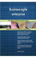 Business-agile enterprise Complete Self-Assessment Guide
