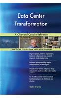 Data Center Transformation A Clear and Concise Reference