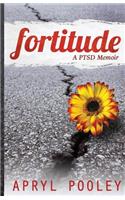 Fortitude: A PTSD Memoir(English)