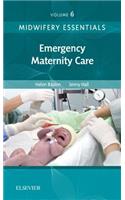 Midwifery Essentials: Emergency Maternity Care