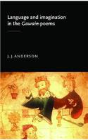 Language and Imagination in the Gawain Poems