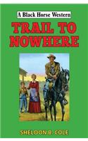 Trail to Nowhere