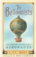 The Balloonists: The History of the First Aeronauts
