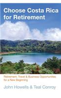 Choose Costa Rica for Retirement