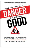 Spiritual Danger of Doing Good