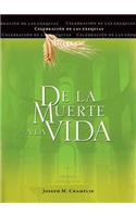 de la Muerte a la Vida, Segunda Edición