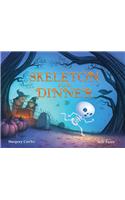 Skeleton for Dinner