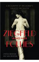 Ziegfeld and His Follies