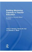 Building Mentoring Capacity in Teacher Education