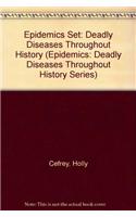 Epidemics: Deadly Diseases Throughout History: Set 1